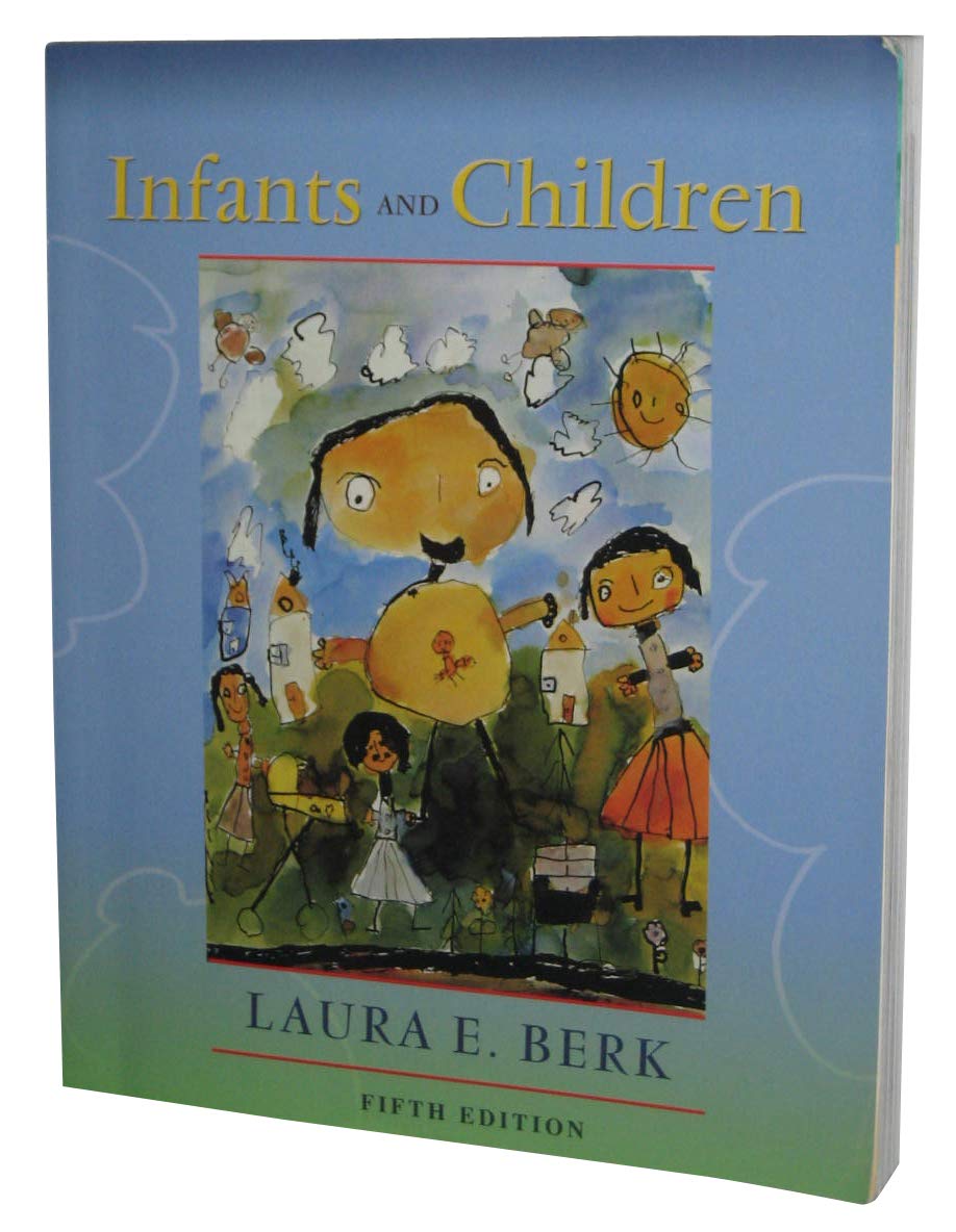 Infants and Children: Prenatal Through Middle Childhood book