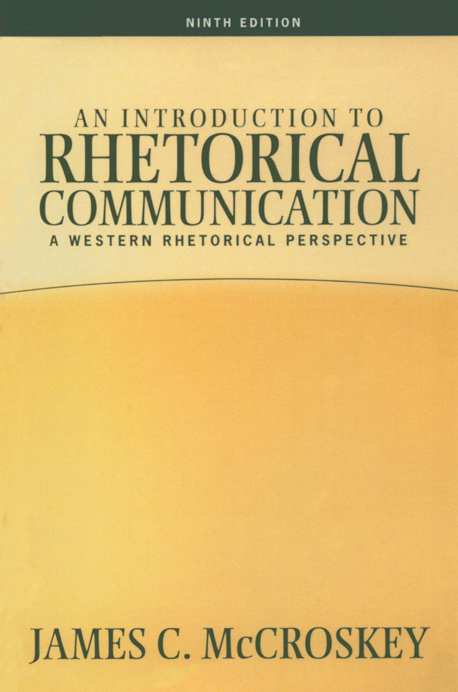 Introduction to Rhetorical Communication: A Western Rhetorical Perspective Business, Finance & Career
