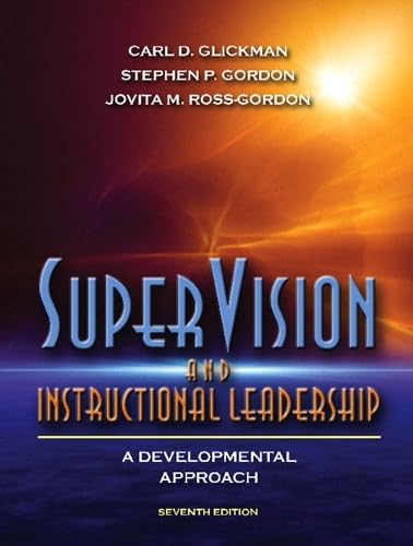 SuperVision and Instructional Leadership: A Developmental Approach: A Developmental Approach: United States Edition Education & Training