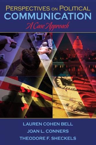 Perspectives on Political Communication: A Case Approach Social Sciences