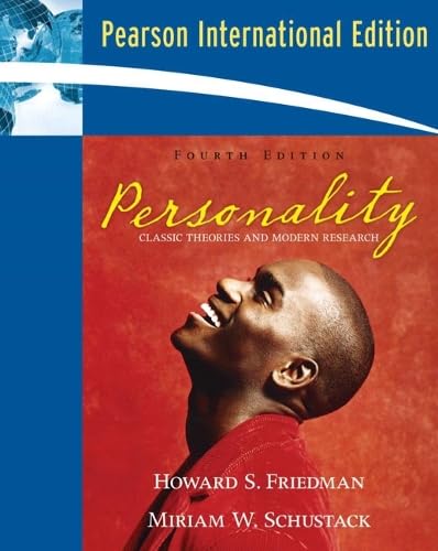 Personality: Classic Theories and Modern Research: Classic Theories and Modern Research: International Edition Social Sciences