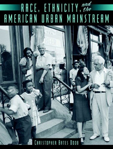 Race, Ethnicity and the American Urban Mainstream + Mysearchlab Social Sciences