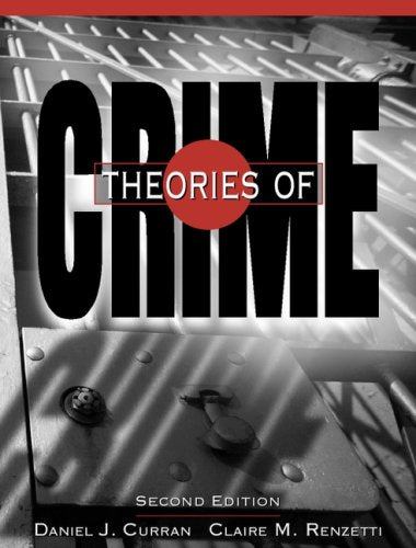 Theories of Crime Value Pack With Mysearchlab Social Sciences