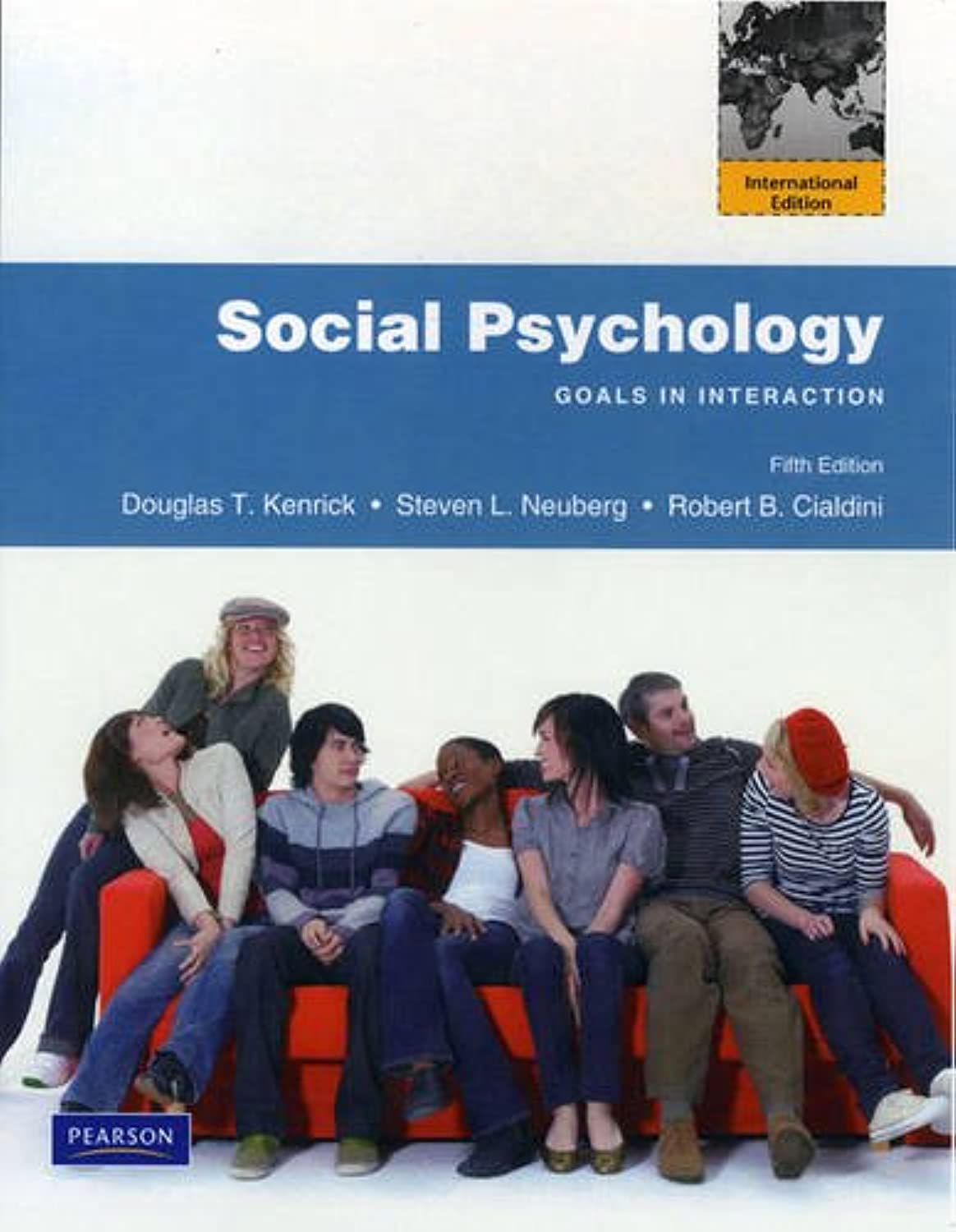 Social Psychology: Goals in Interaction: International Edition Psychology