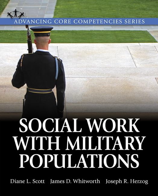 Social Work with Military Populations (Advancing Core Competencies) Social Sciences