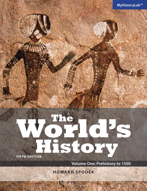World's History, The, Volume 1: Prehistory to 1500 Social Sciences