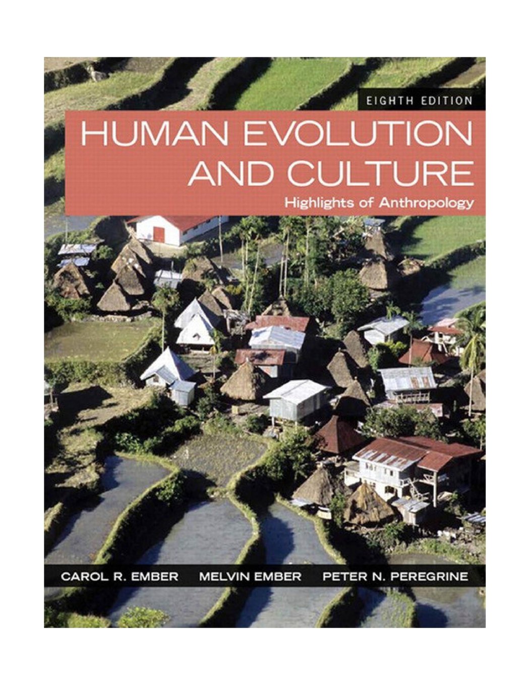 Human Evolution and Culture: Highlights of Anthropology General education