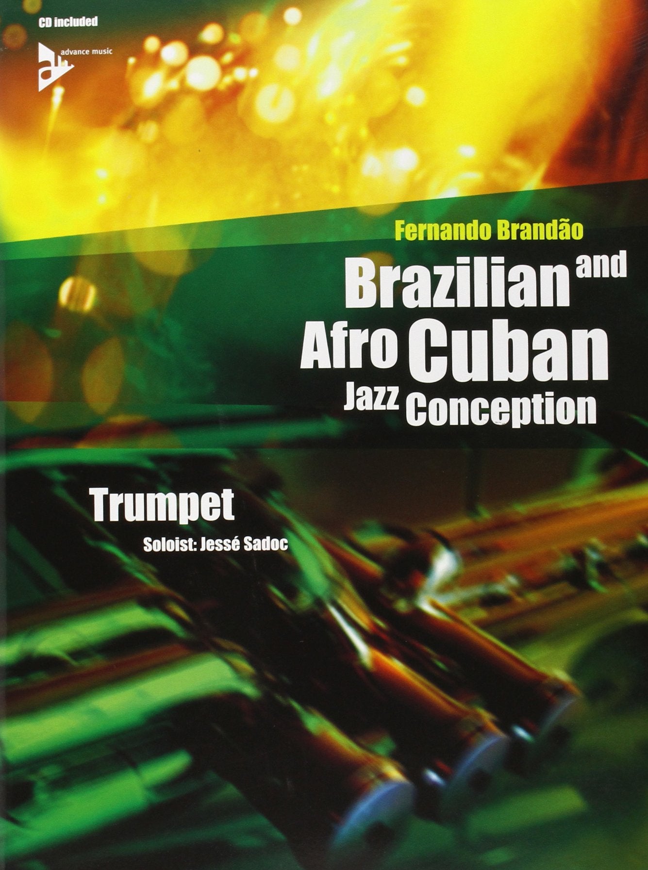 Brazilian & afro cuban jazz conception trompette +cd book