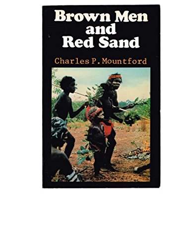 Brown men and red sand: Journeyings in wild Australia Books