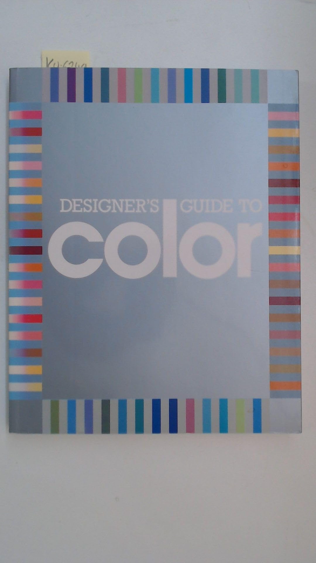 Designer's Guide to Color: Bk. 1 Film, Art & Culture