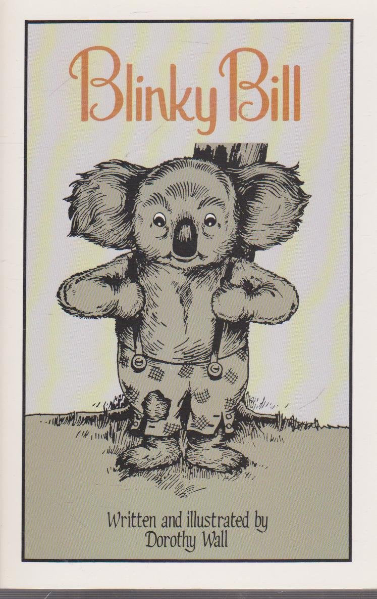The Complete Adventures of Blinky Bill Novels & Short Stories