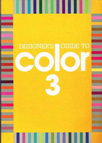 Designer's Guide to Color: Bk. 3 Film, Art & Culture
