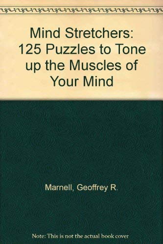 125 Puzzles to Tone up the Muscles of Your Mind (Mind Stretchers) book