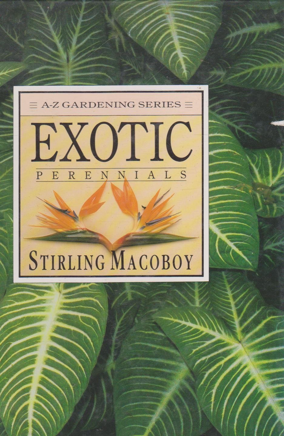 Exotic Perennials a to Z (A-Z gardening series) Books