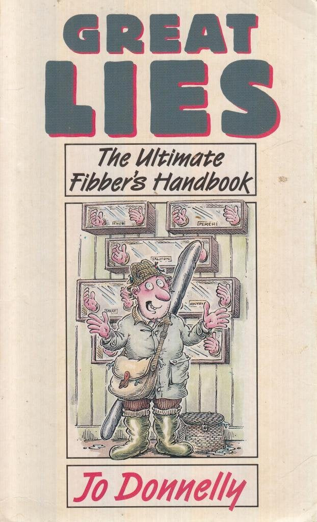 Great Lies: The Ultimate Fibber's Handbook Books