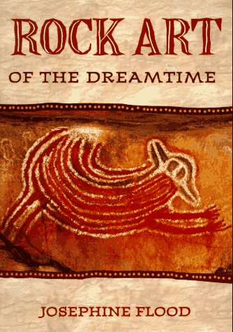 Rock Art of the Dreamtime: Images of Ancient Australia Law