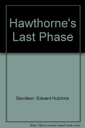 Hawthorne's Last Phase Contemporary literature