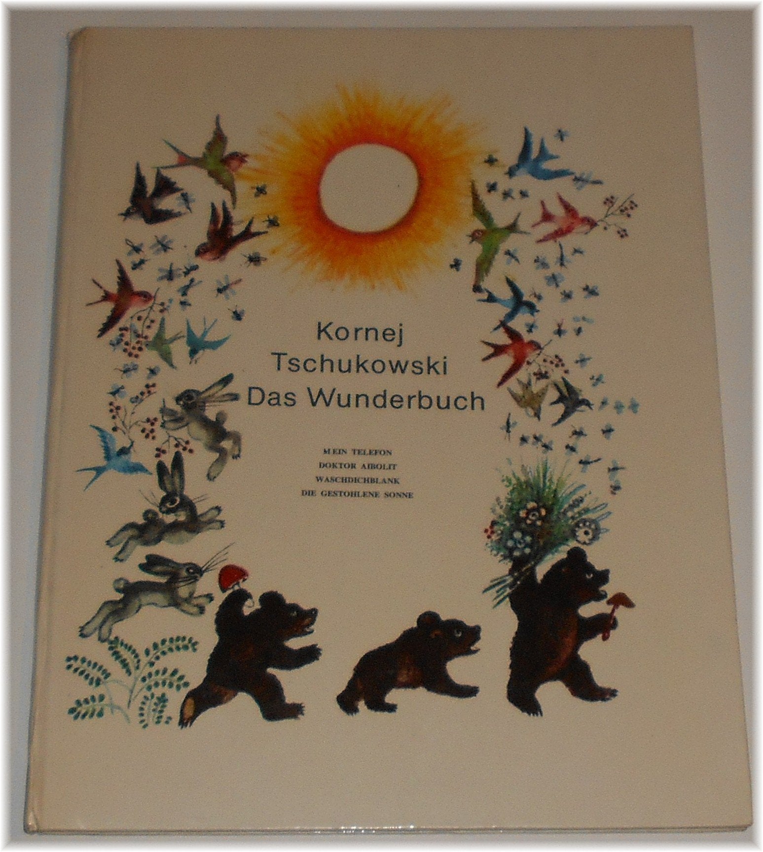Das Wunderbuch - Mein Telefon, Doktor Aibolit, Waschdichblank, Die gestohlene Sonne book
