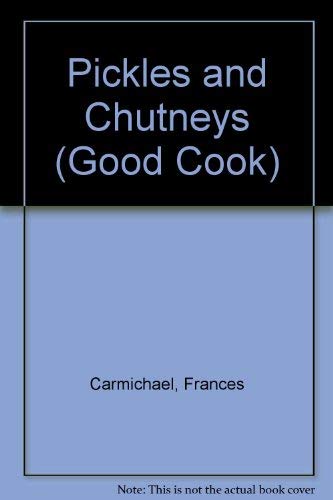 Product Image: Pickles and Chutneys (Good Cook S.)