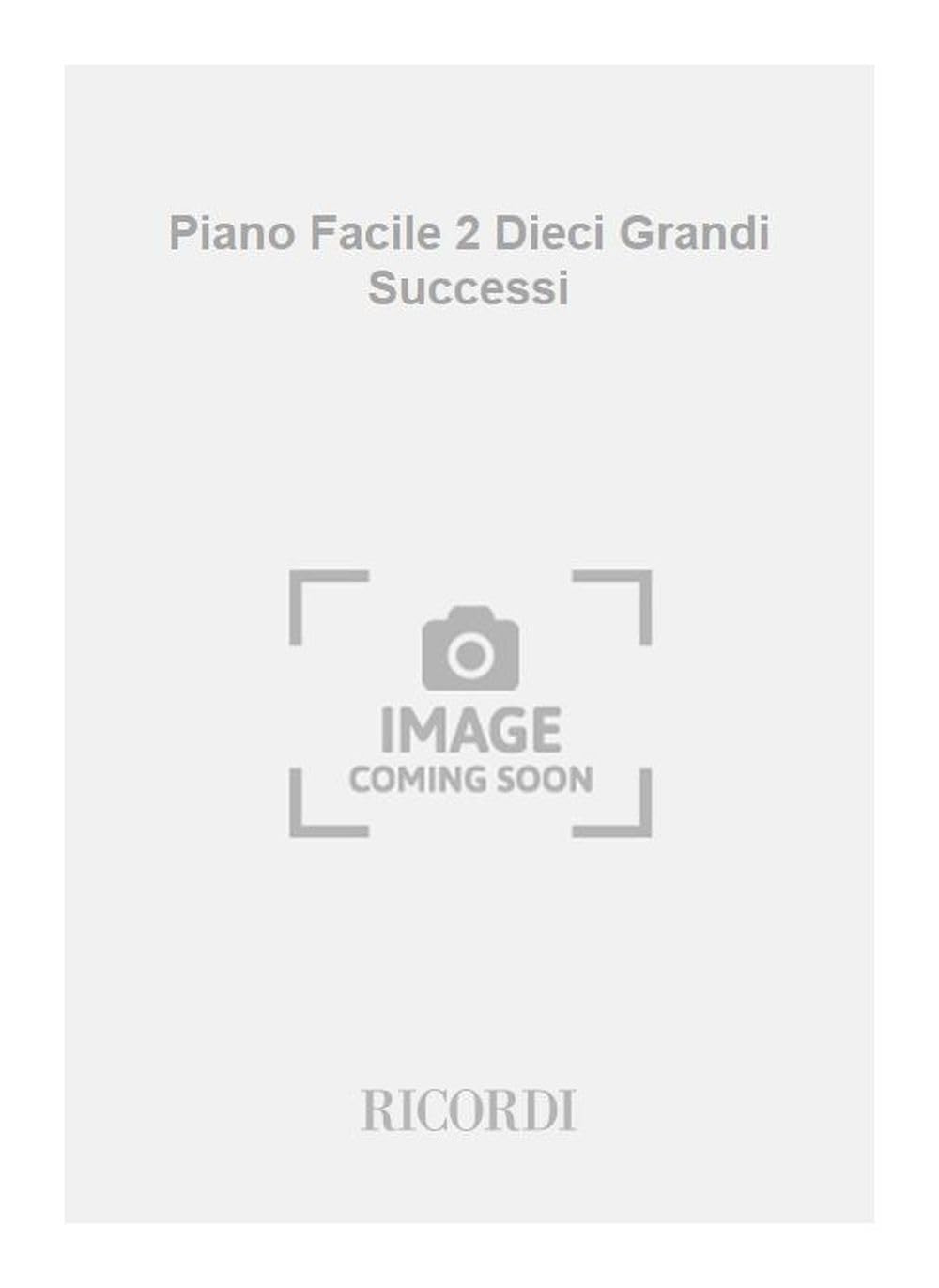 Piano Facile 2 Dieci Grandi Successi book