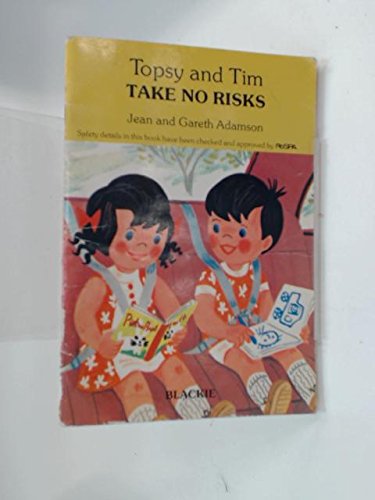 Topsy and Tim Take No Risks (Handy Books) Novels & Short Stories