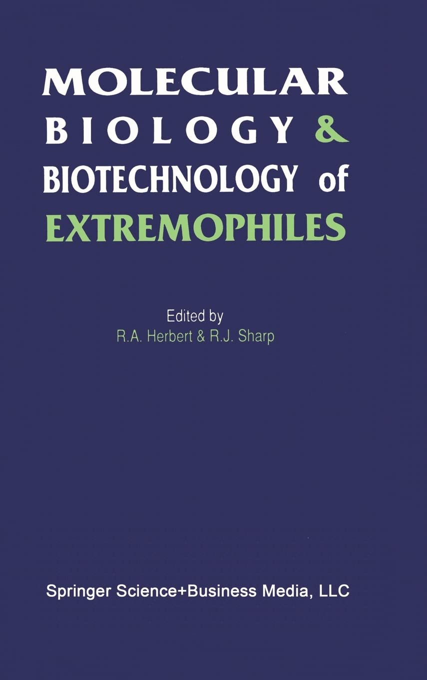 Molecular Biology and Biotechnology of Extremophiles Business & Technology