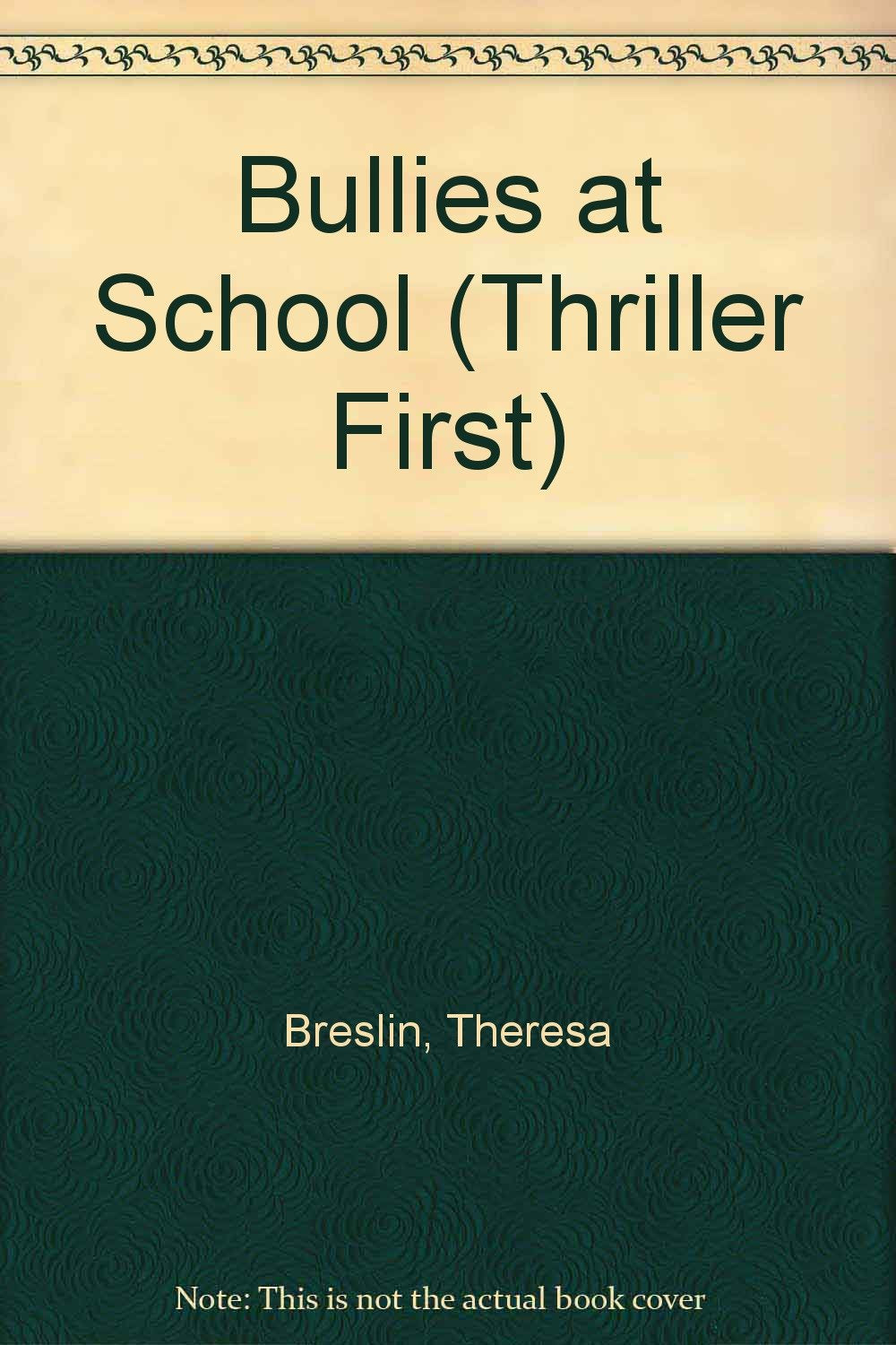 Bullies at School (Thriller First S.) Novels & Short Stories