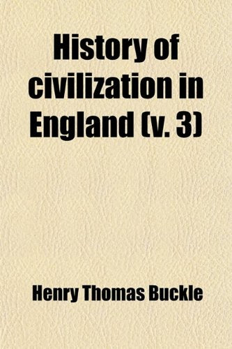 History of Civilization in England (Volume 3) Books