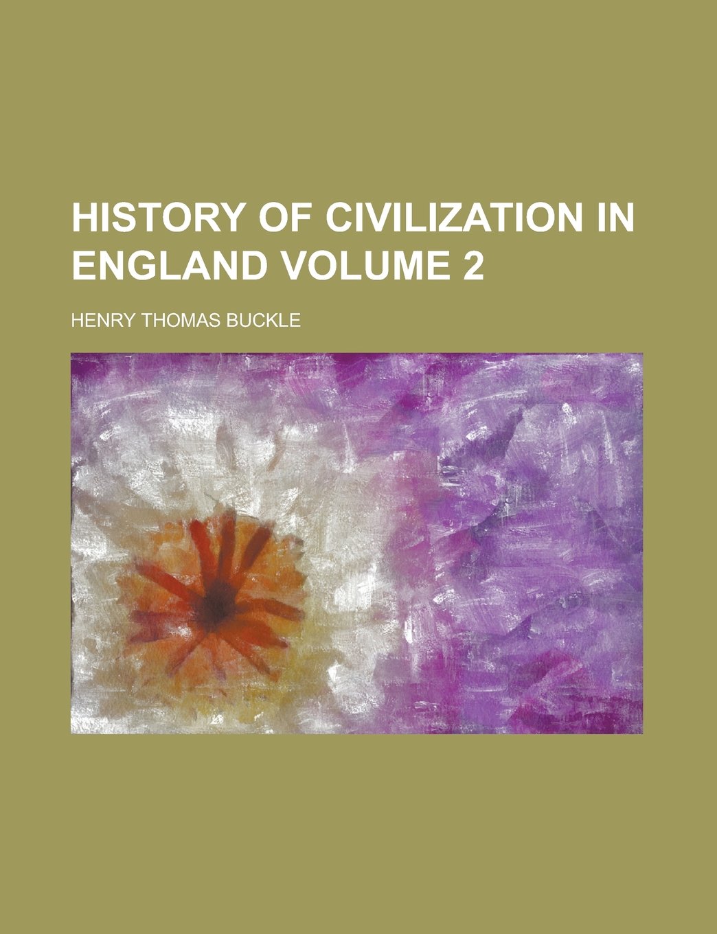 History of Civilization in England (V. 2) Books