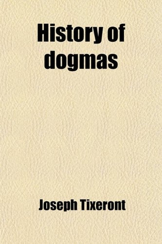 History of Dogmas (Volume 1) Books