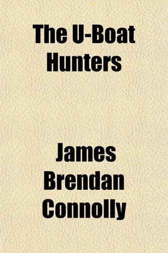 The U-Boat Hunters Books