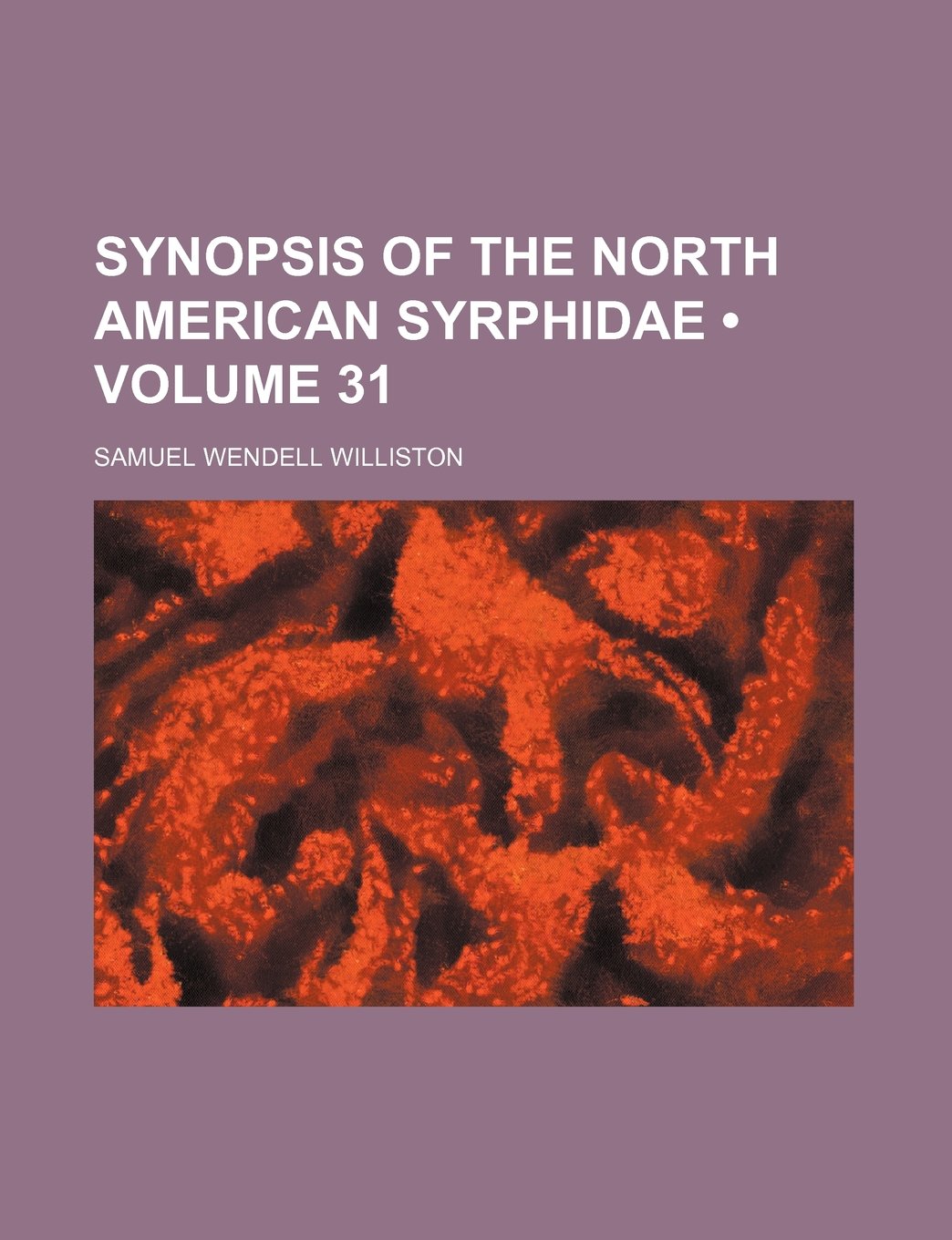 Synopsis of the North American Syrphidae (Volume 31) Books