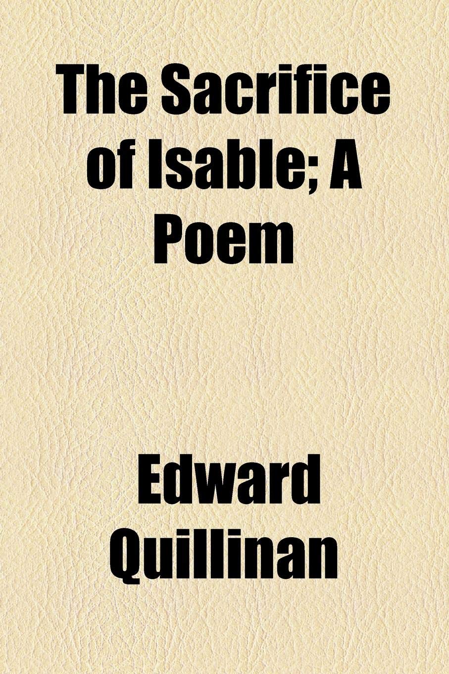 The Sacrifice of Isable: A Poem Poetry