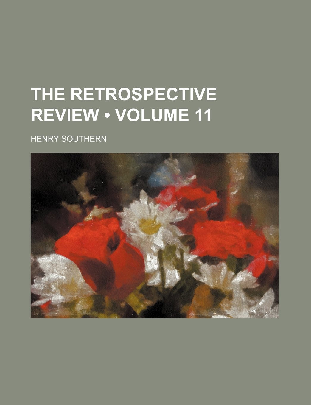 The Retrospective Review (Volume 11) Books
