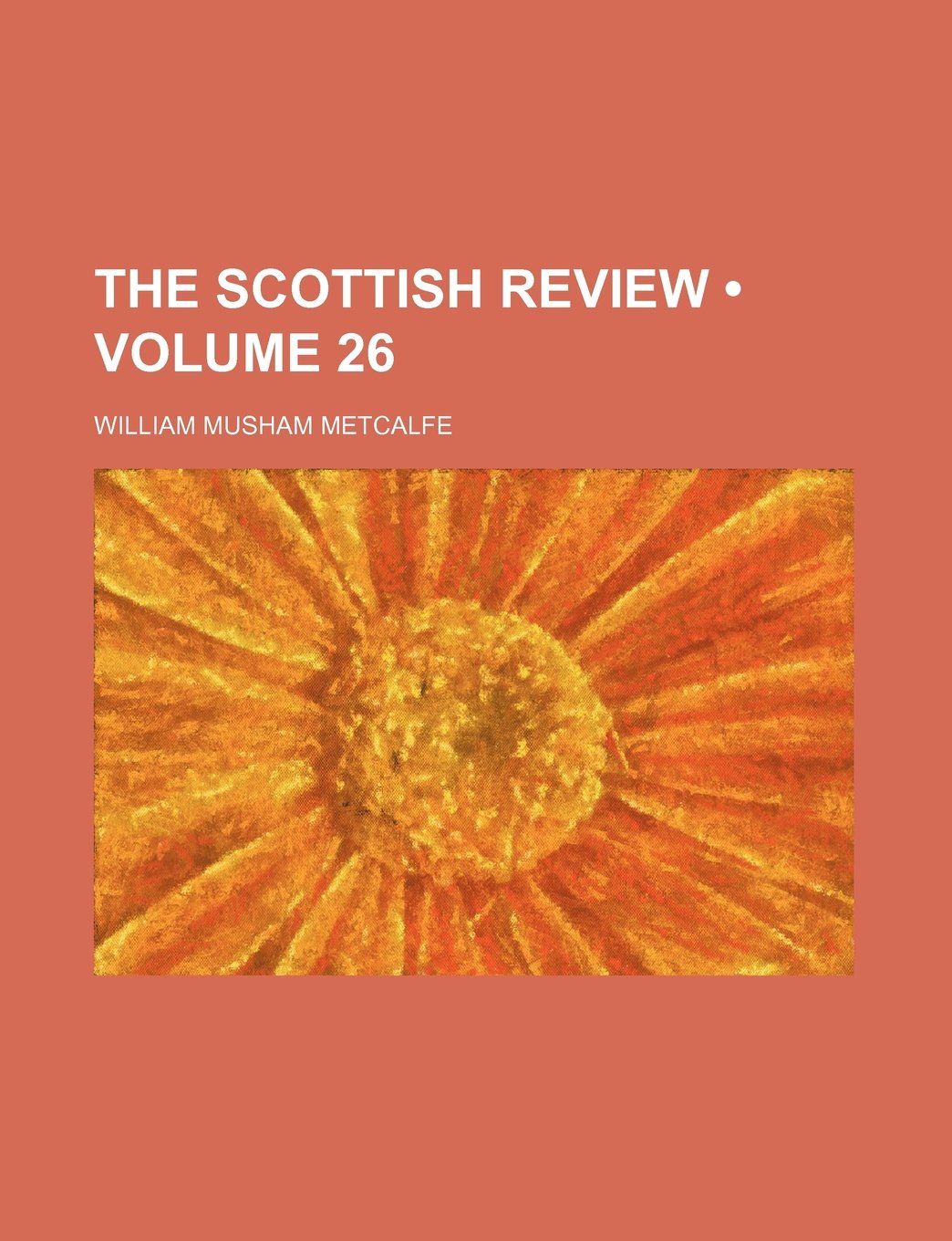 The Scottish Review (Volume 26) Books