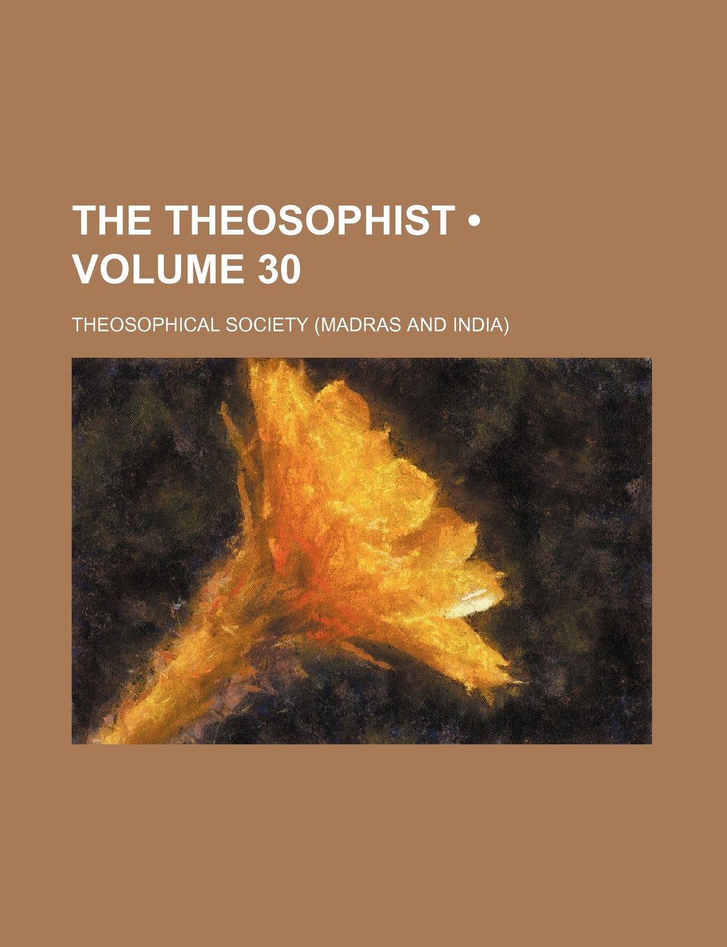 The Theosophist (Volume 30) book