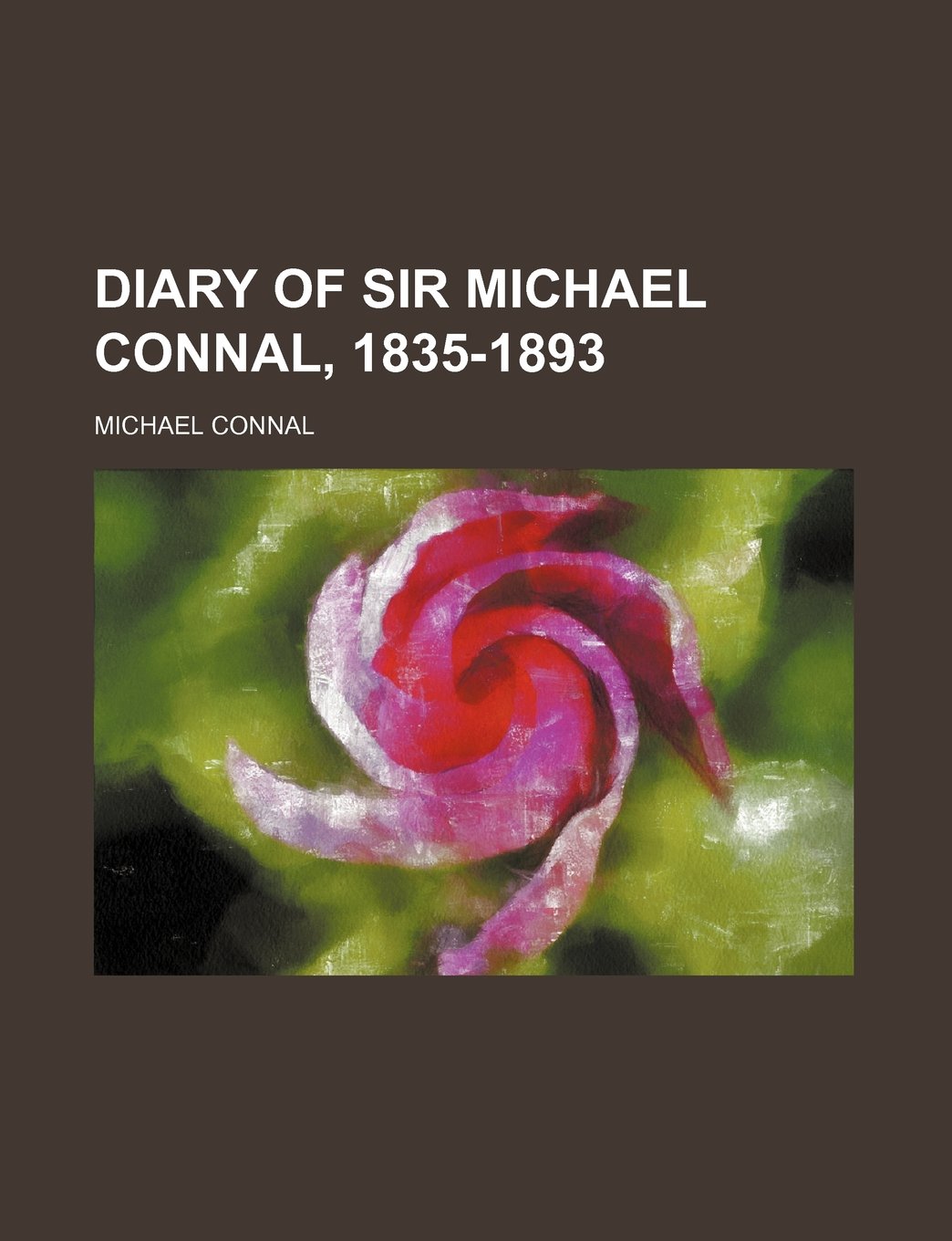 Diary of Sir Michael Connal, 1835-1893 Books