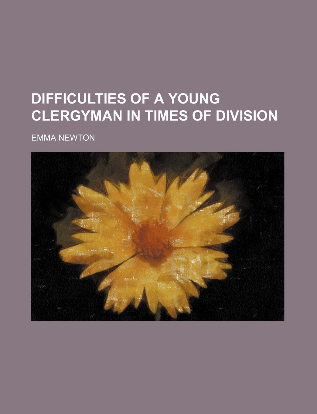 Difficulties of a Young Clergyman in Times of Division Politics & History