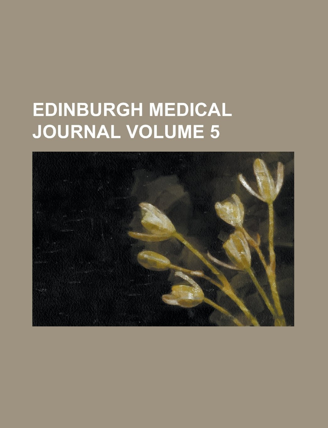 Edinburgh Medical Journal (Volume 5) Books