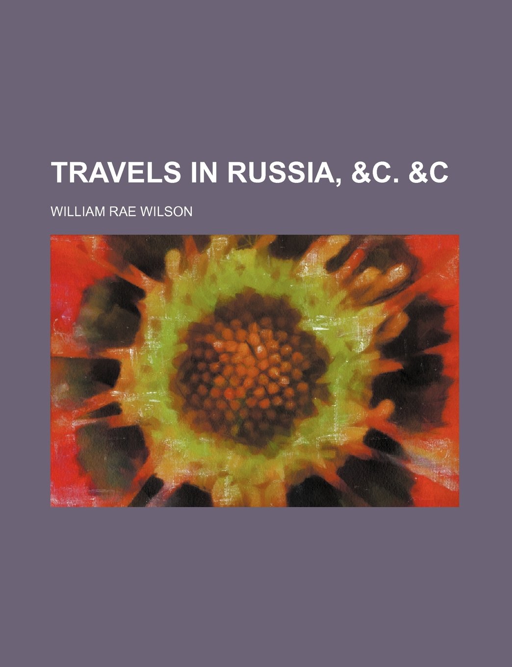 Travels in Russia, &C. &C (Volume 1) Books