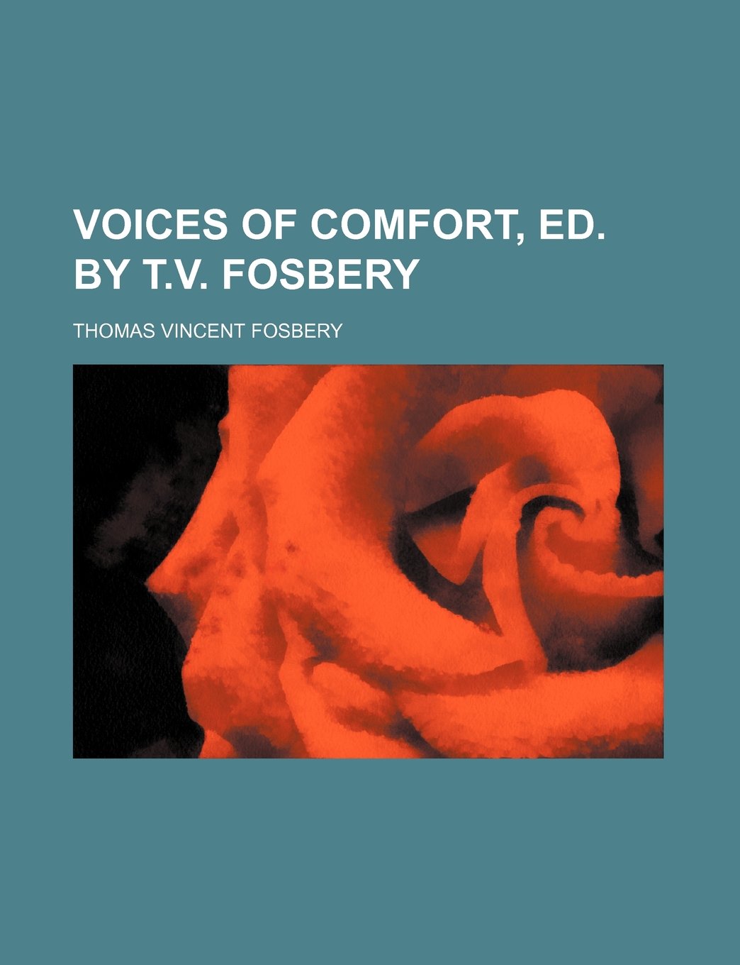 Voices of Comfort, Ed. by T.V. Fosbery Books