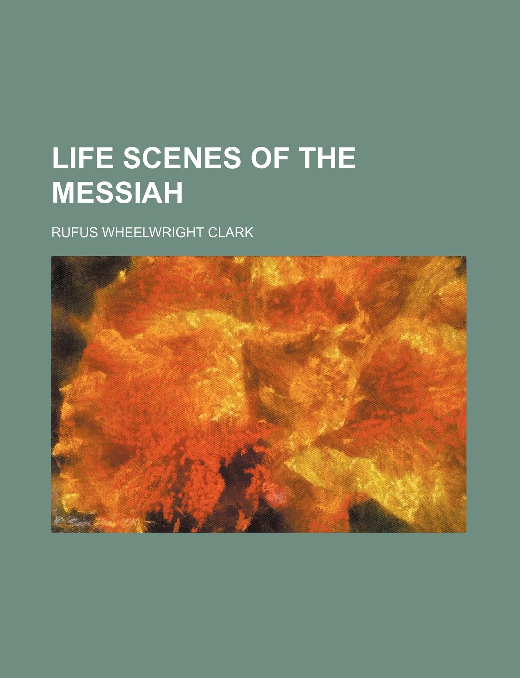 Life Scenes of the Messiah Politics & History
