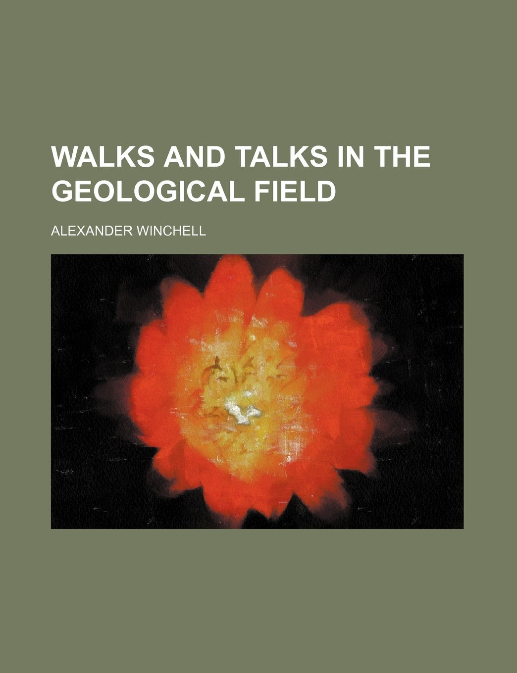 Walks and Talks in the Geological Field Politics & History