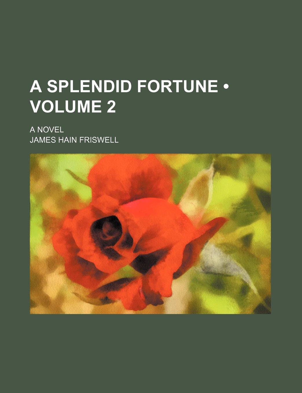 A Splendid Fortune (Volume 2); A Novel Books