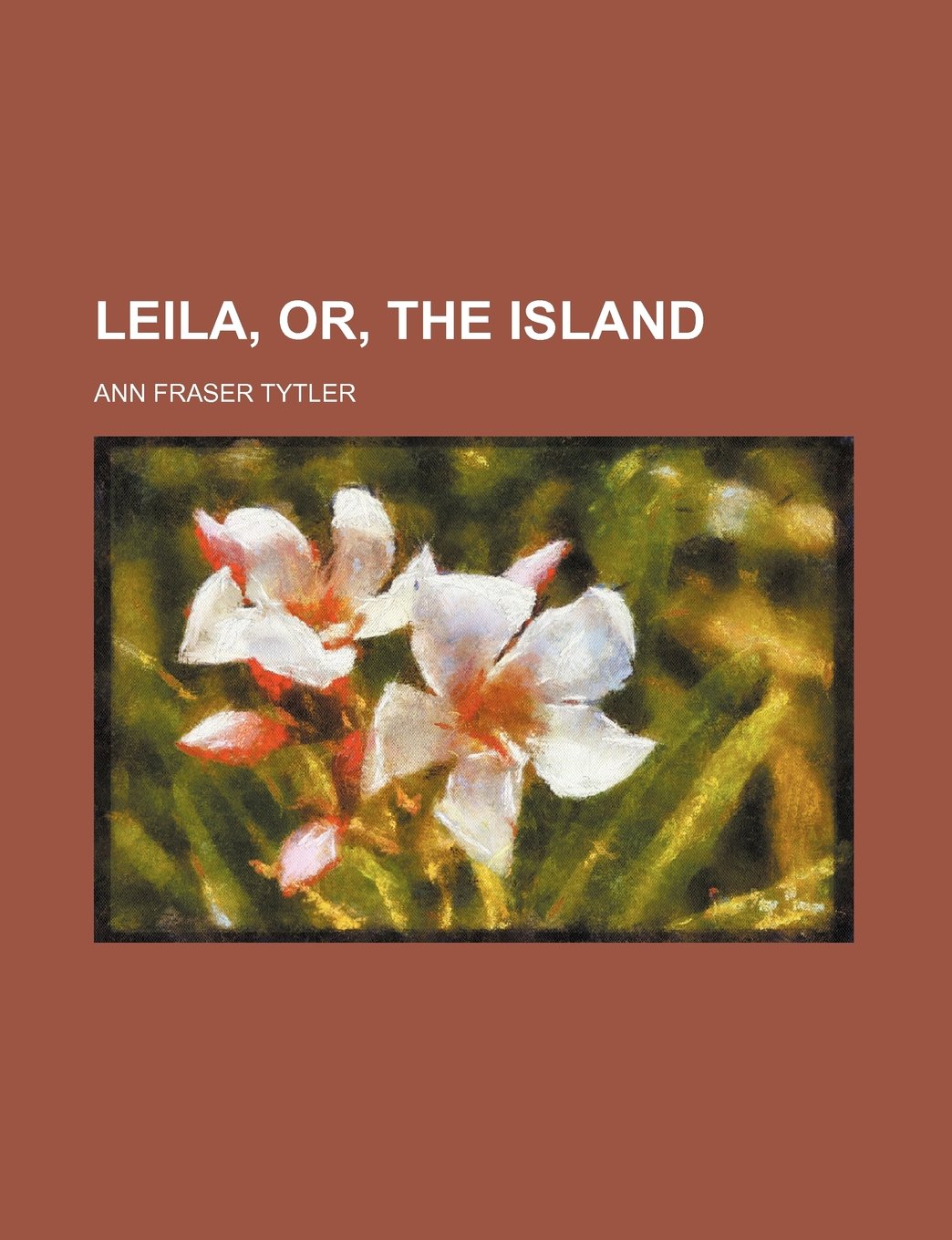 Leila, Or, the Island Books