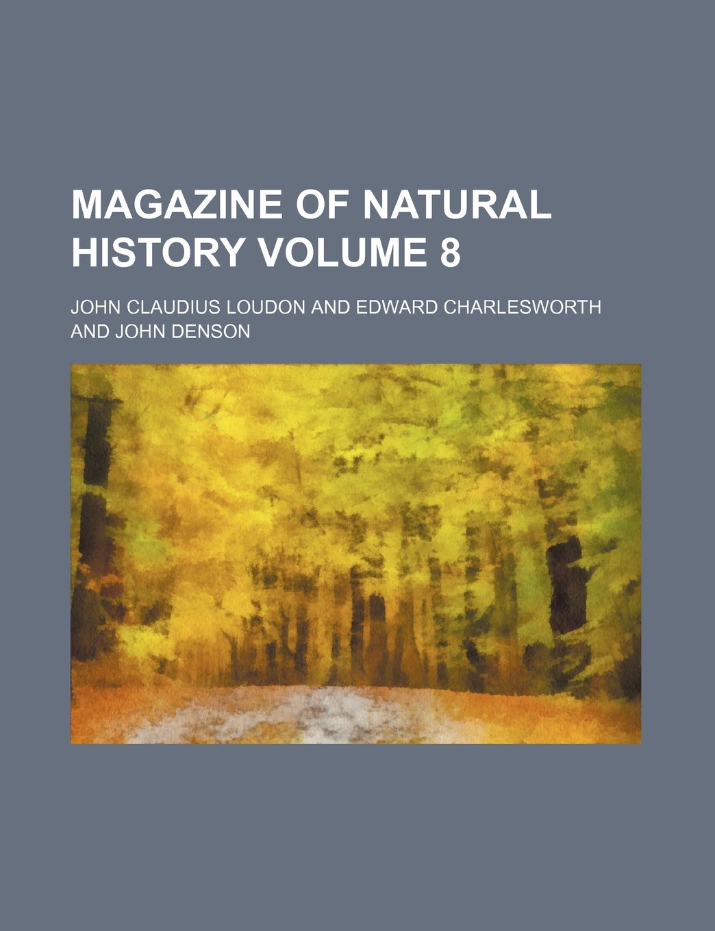 Magazine of Natural History Volume 8 Books