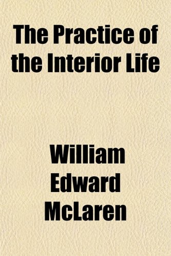 The Practice of the Interior Life Politics & History
