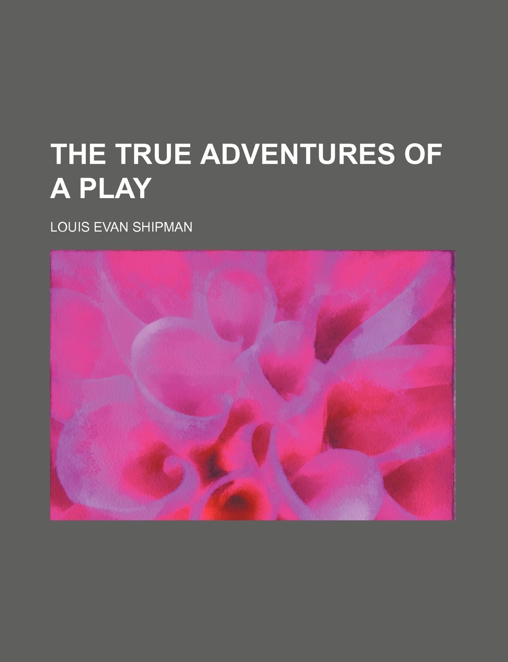 The True Adventures of a Play Politics & History