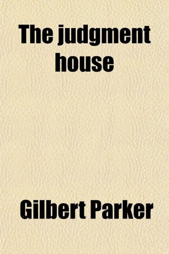 The Judgment House Politics & History