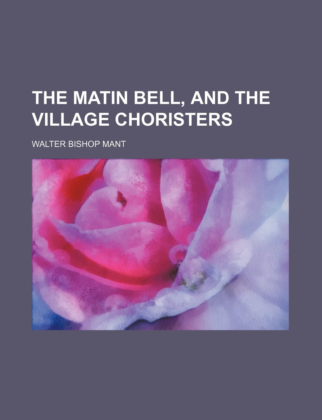 The Matin Bell, and the Village Choristers Contemporary literature